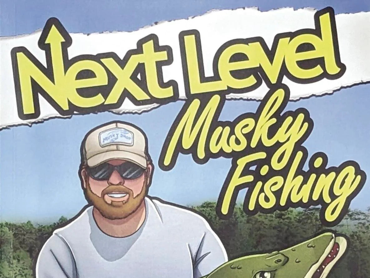 This read inspires the “Next Level” in “Musky Fishing” Musky Shop