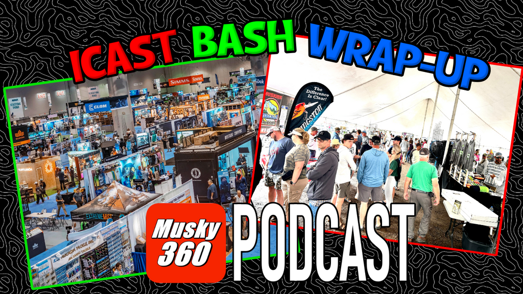 Musky 360 Podcast Episode 293: Post Bash Wrap UP