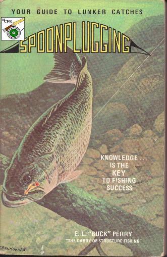 Spoonplugging by E.L. "Buck" Perry